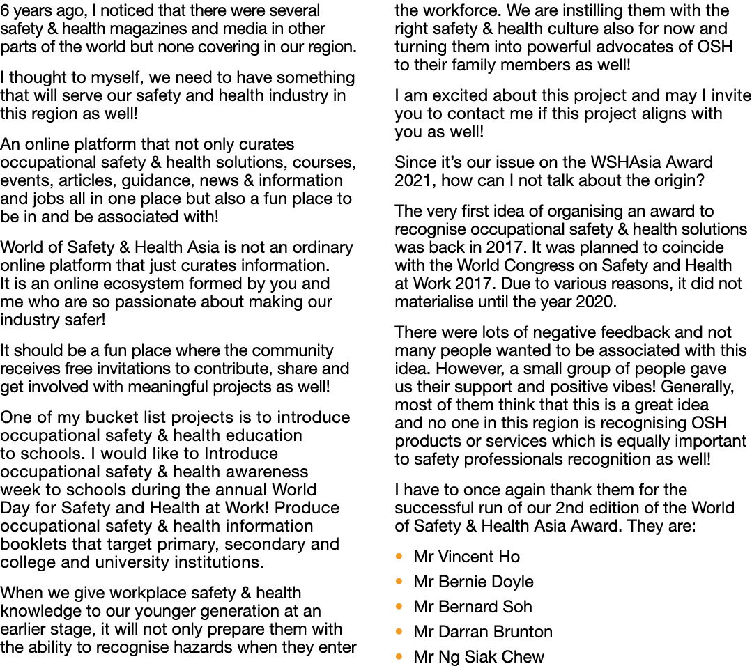 6 years ago, I noticed that there were several safety & health magazines and media in other parts of the world but no   