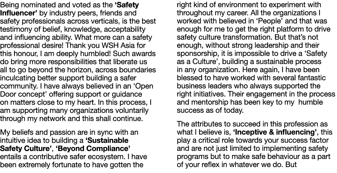 Being nominated and voted as the  Safety Influencer  by industry peers, friends and safety professionals across verti   