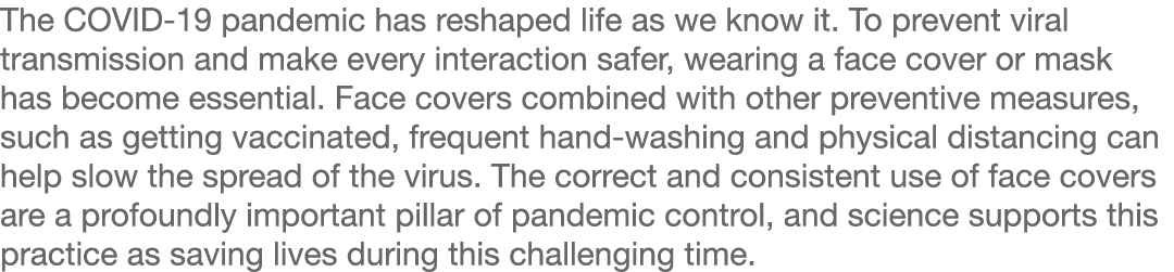 The COVID-19 pandemic has reshaped life as we know it  To prevent viral transmission and make every interaction safer   
