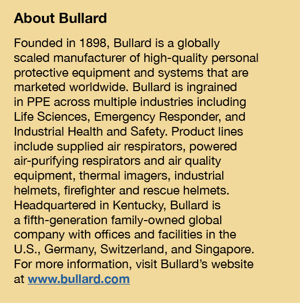 About Bullard Founded in 1898, Bullard is a globally scaled manufacturer of high-quality personal protective equipmen   