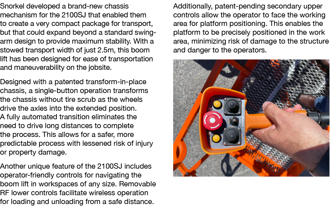 Snorkel developed a brand-new chassis mechanism for the 2100SJ that enabled them to create a very compact package for   