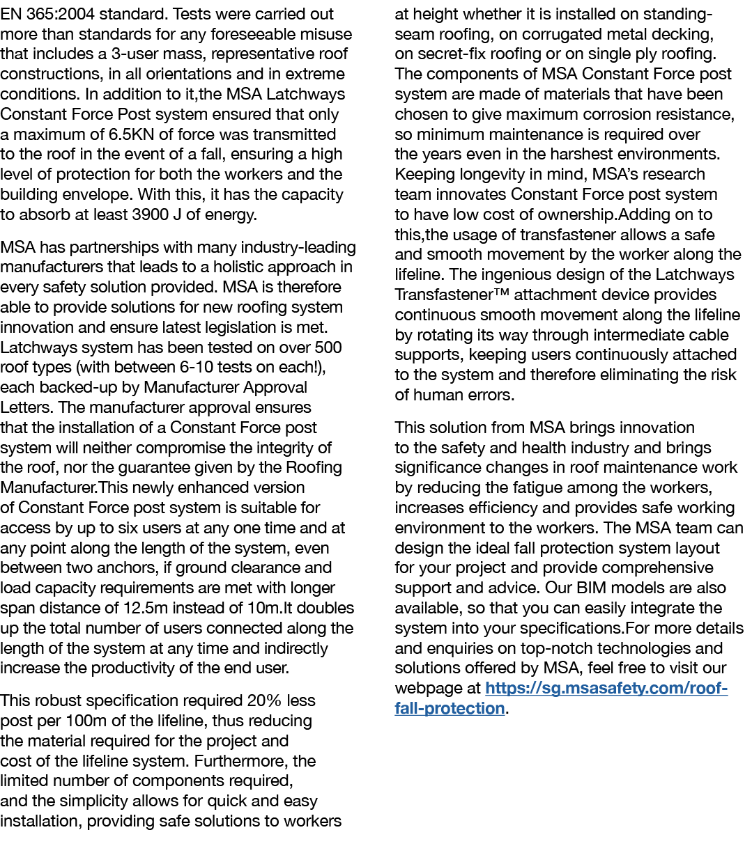 EN 365:2004 standard  Tests were carried out more than standards for any foreseeable misuse that includes a 3-user ma   
