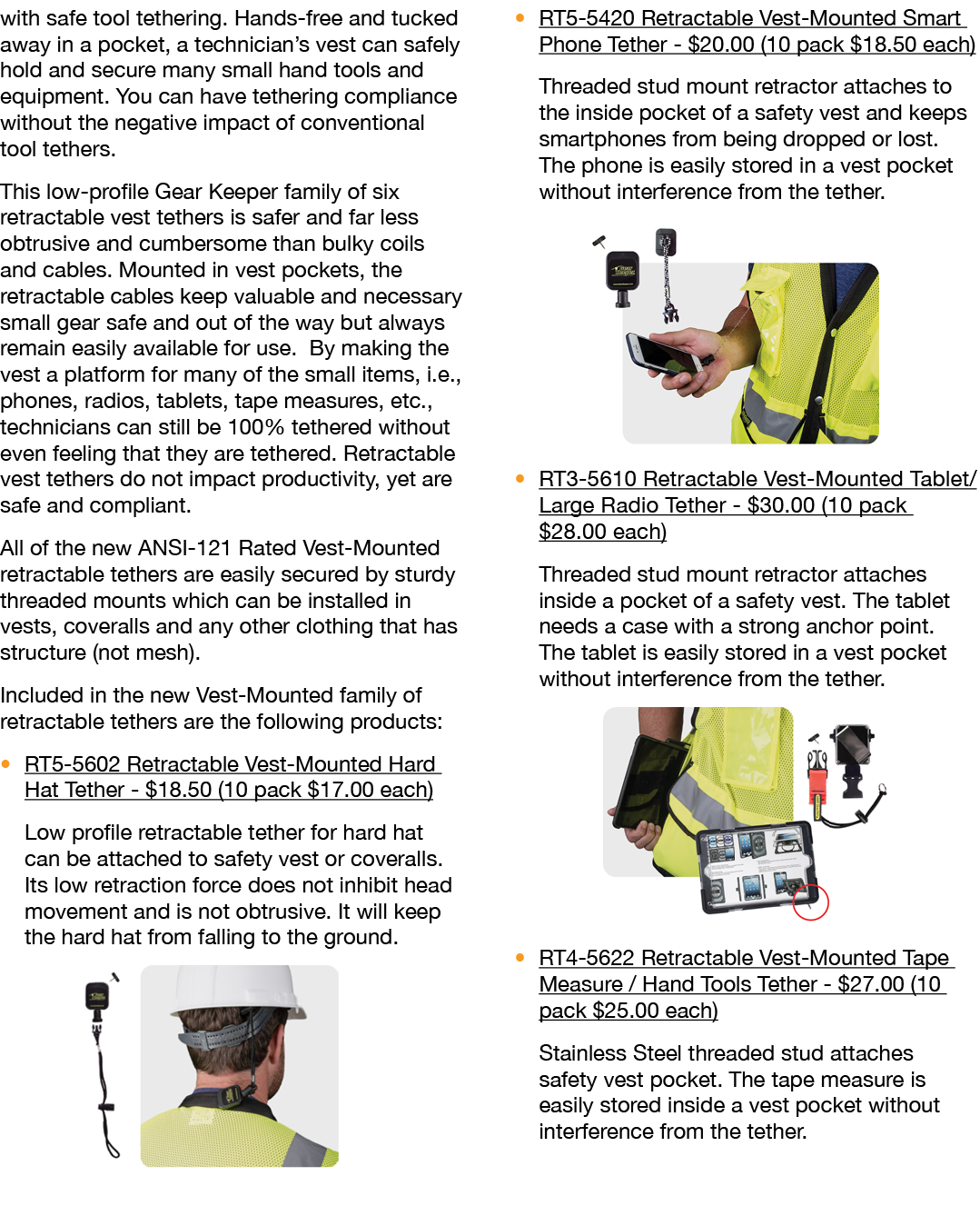 with safe tool tethering  Hands-free and tucked away in a pocket, a technician s vest can safely hold and secure many   