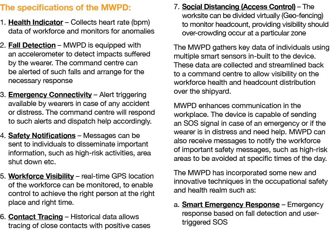 The specifications of the MWPD: 1  Health Indicator   Collects heart rate (bpm) data of workforce and monitors for an   