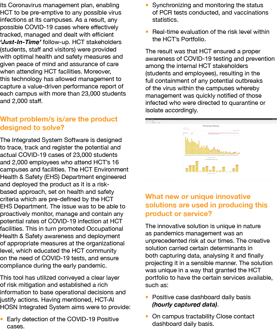 its Coronavirus management plan, enabling HCT to be pre-emptive to any possible virus infections at its campuses  As    