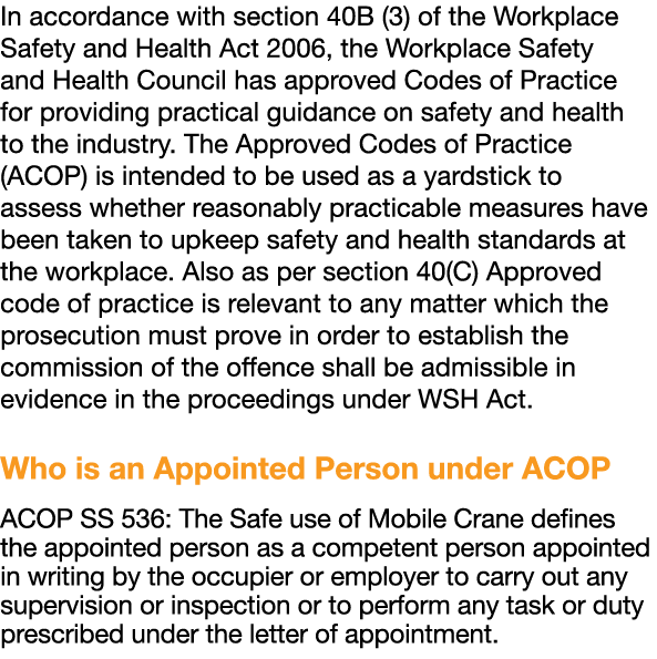 In accordance with section 40B (3) of the Workplace Safety and Health Act 2006, the Workplace Safety and Health Counc   