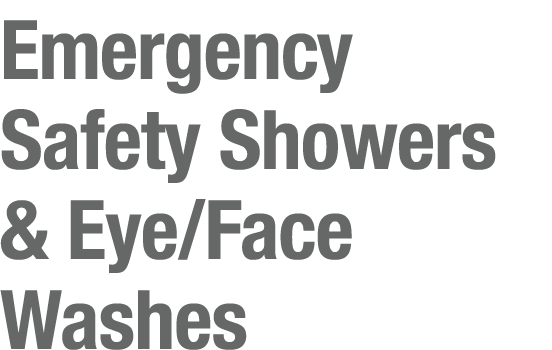 Emergency Safety Showers & Eye Face Washes
