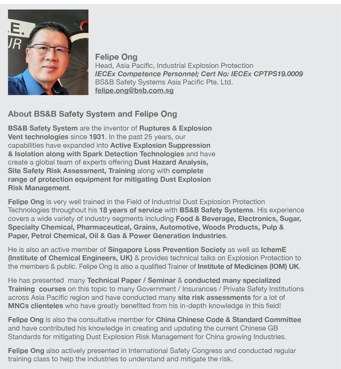  Felipe Ong Head, Asia Pacific, Industrial Explosion Protection IECEx Competence Personnel; Cert No: IECEx CPTPS19 00   