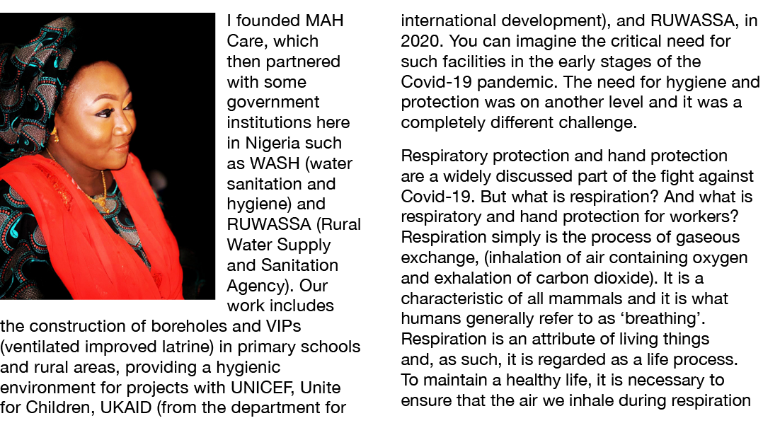  I founded MAH Care, which then partnered with some government institutions here in Nigeria such as WASH (water sanit   