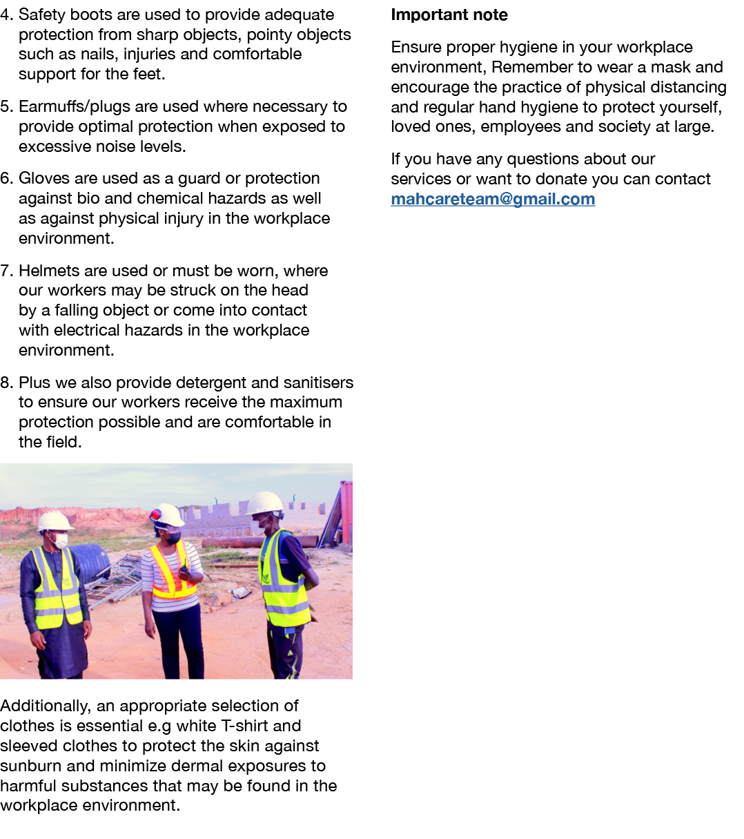 4  Safety boots are used to provide adequate protection from sharp objects, pointy objects such as nails, injuries an   