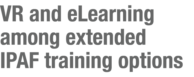 VR and eLearning among extended IPAF training options