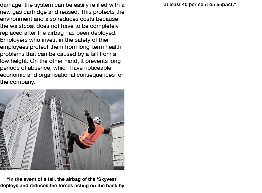 damage, the system can be easily refilled with a new gas cartridge and reused  This protects the environment and also   