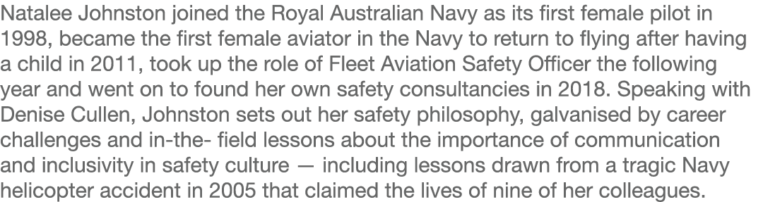 Natalee Johnston joined the Royal Australian Navy as its first female pilot in 1998, became the first female aviator    