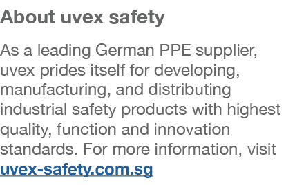 About uvex safety As a leading German PPE supplier, uvex prides itself for developing, manufacturing, and distributin   