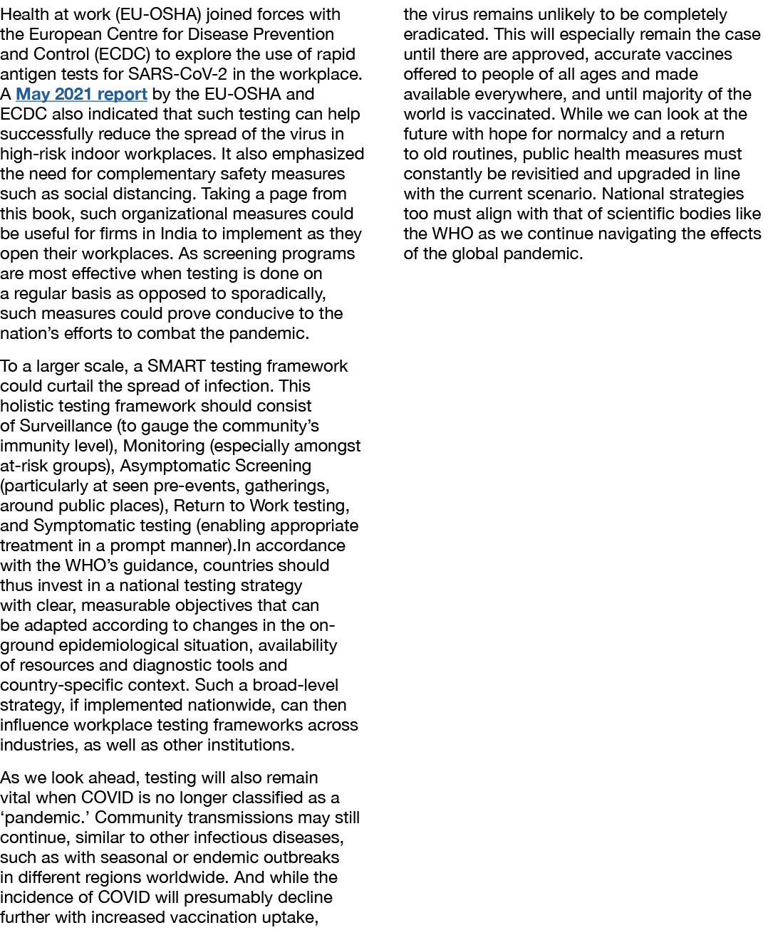 Health at work (EU-OSHA) joined forces with the European Centre for Disease Prevention and Control (ECDC) to explore    