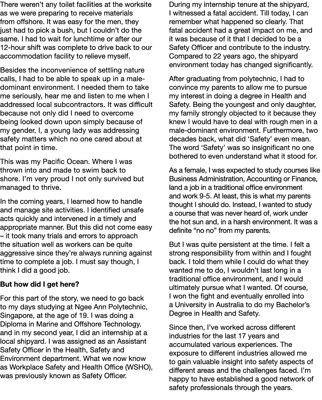There weren t any toilet facilities at the worksite as we were preparing to receive materials from offshore  It was e   