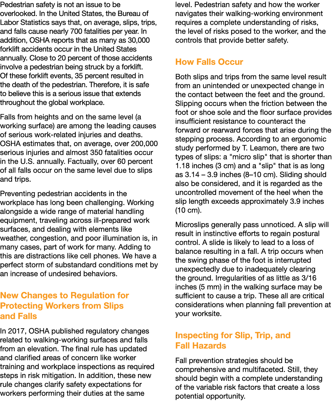 Pedestrian safety is not an issue to be overlooked  In the United States, the Bureau of Labor Statistics says that, o   