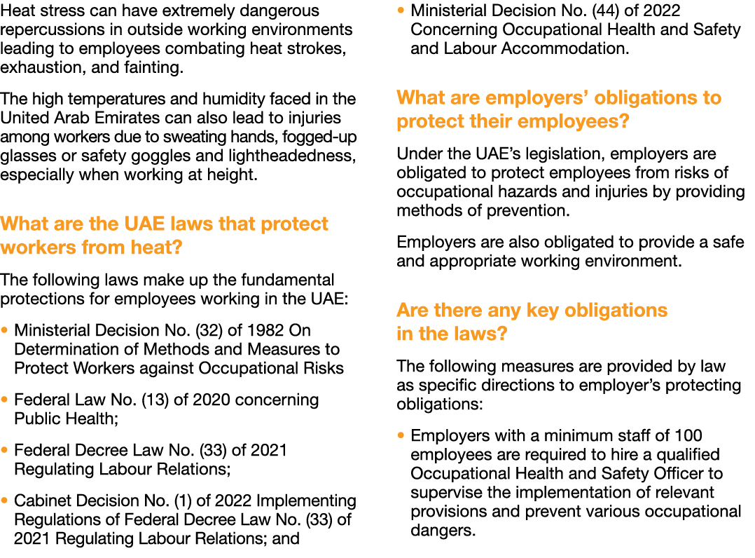 Heat stress can have extremely dangerous repercussions in outside working environments leading to employees combating   