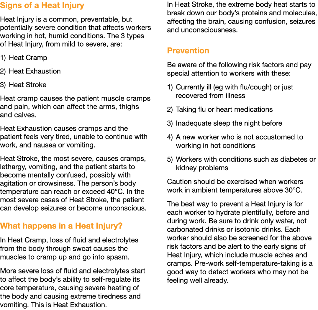 Signs of a Heat Injury Heat Injury is a common, preventable, but potentially severe condition that affects workers wo   
