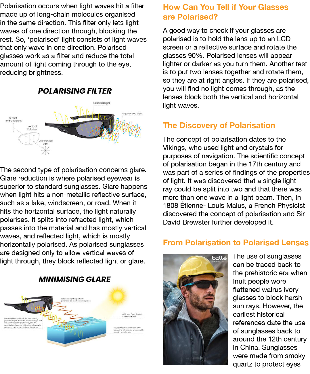 Polarisation occurs when light waves hit a filter made up of long-chain molecules organised in the same direction  Th   