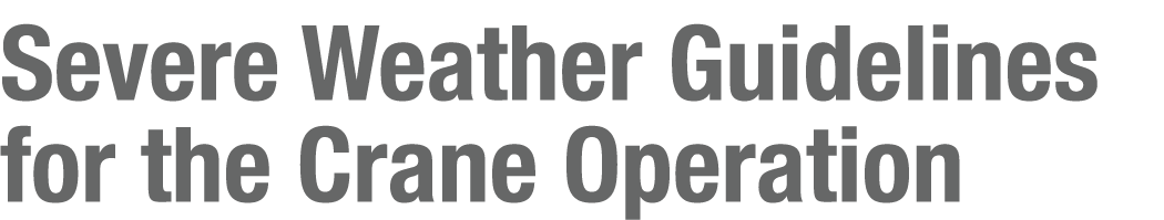 Severe Weather Guidelines for the Crane Operation