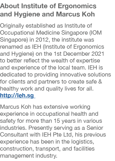 About Institute of Ergonomics and Hygiene and Marcus Koh Originally established as Institute of Occupational Medicine   