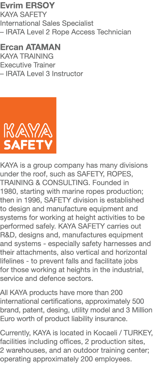 Evrim ERSOY KAYA SAFETY International Sales Specialist   IRATA Level 2 Rope Access Technician Ercan ATAMAN KAYA TRAIN   