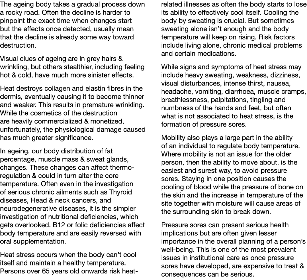 The ageing body takes a gradual process down a rocky road  Often the decline is harder to pinpoint the exact time whe   