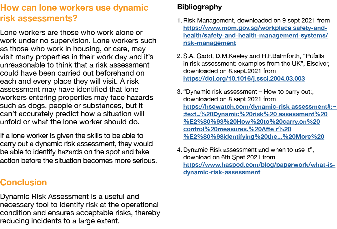 How can lone workers use dynamic risk assessments  Lone workers are those who work alone or work under no supervision   