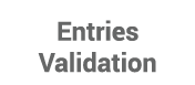 Entries Validation