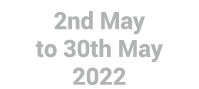 2nd May to 30th May 2022