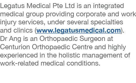 Legatus Medical Pte Ltd is an integrated medical group providing corporate and work injury services, under several sp   
