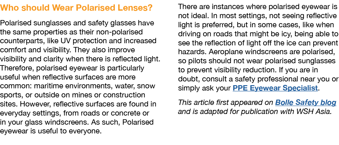 Who should Wear Polarised Lenses  Polarised sunglasses and safety glasses have the same properties as their non-polar   