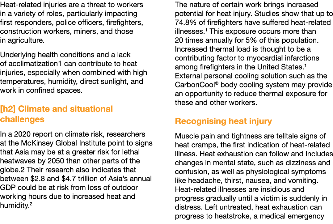 Heat-related injuries are a threat to workers in a variety of roles, particularly impacting first responders, police    