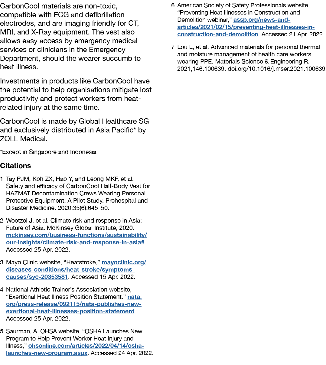 CarbonCool materials are non-toxic, compatible with ECG and defibrillation electrodes, and are imaging friendly for C   