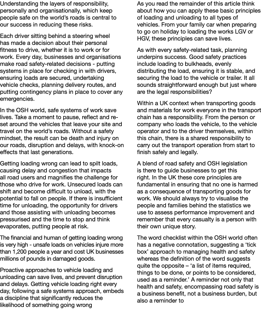 Understanding the layers of responsibility, personally and organisationally, which keep people safe on the world s ro   