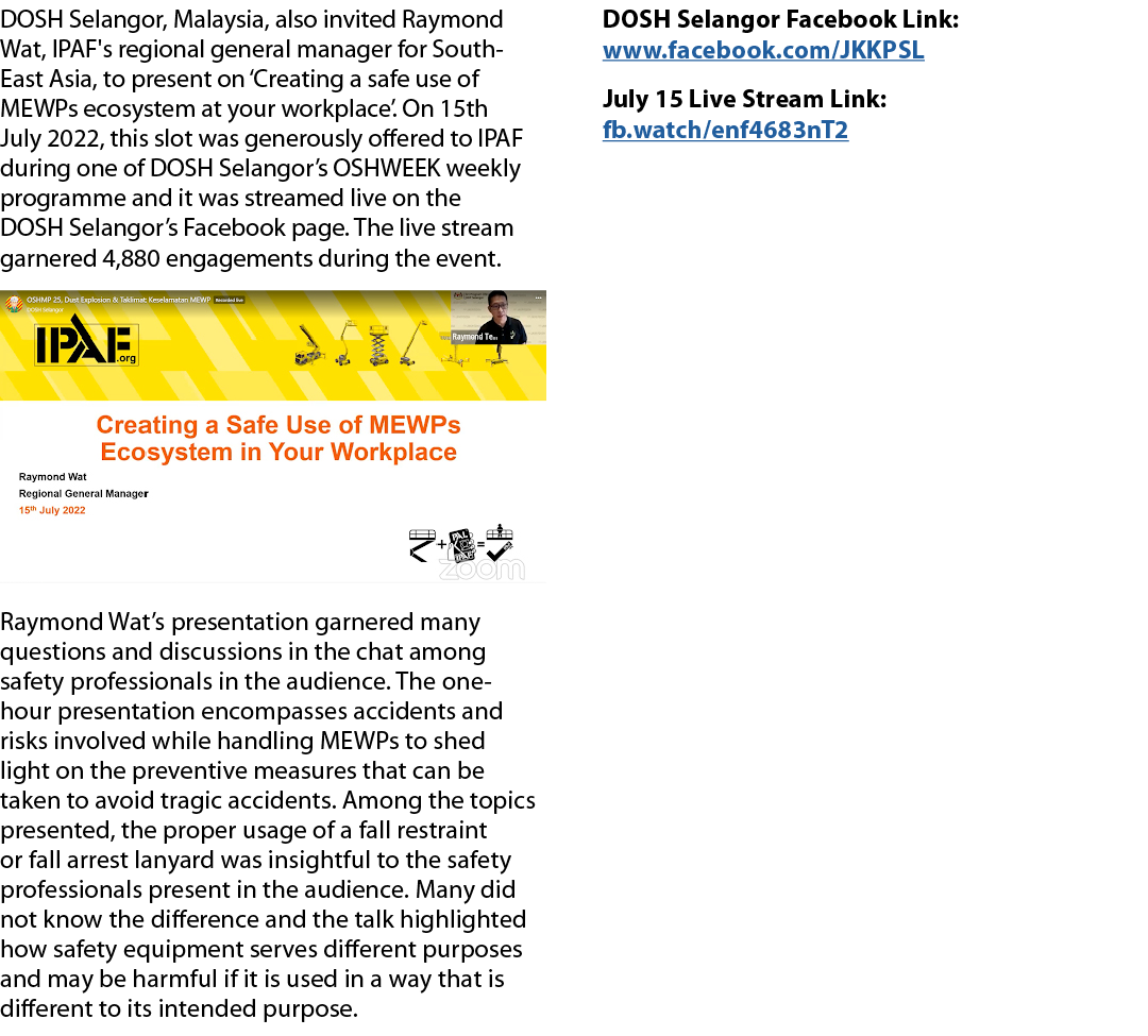 DOSH Selangor, Malaysia, also invited Raymond Wat, IPAF's regional general manager for South-East Asia, to present on   