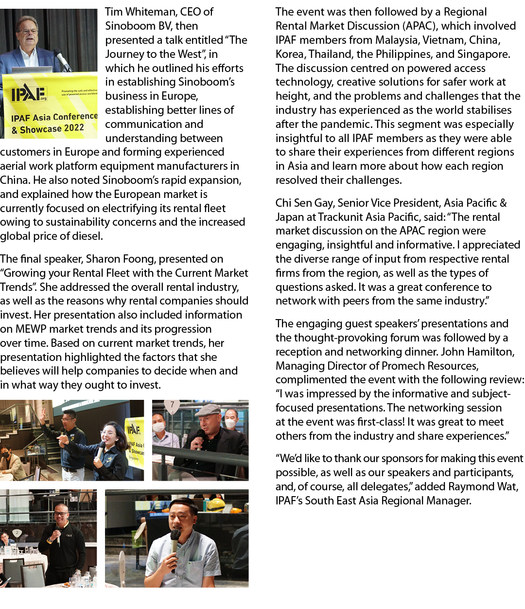  Tim Whiteman, CEO of Sinoboom BV, then presented a talk entitled  The Journey to the West , in which he outlined his   