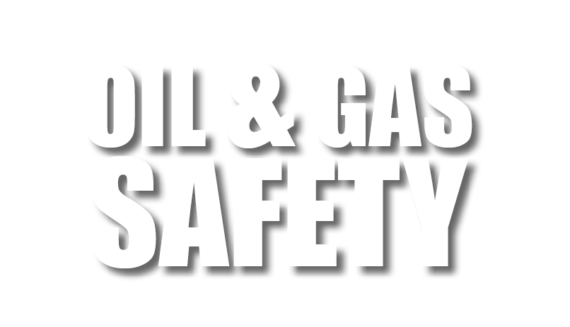 Oil & Gas Safety