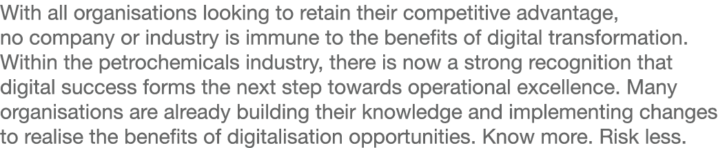 With all organisations looking to retain their competitive advantage, no company or industry is immune to the benefit   