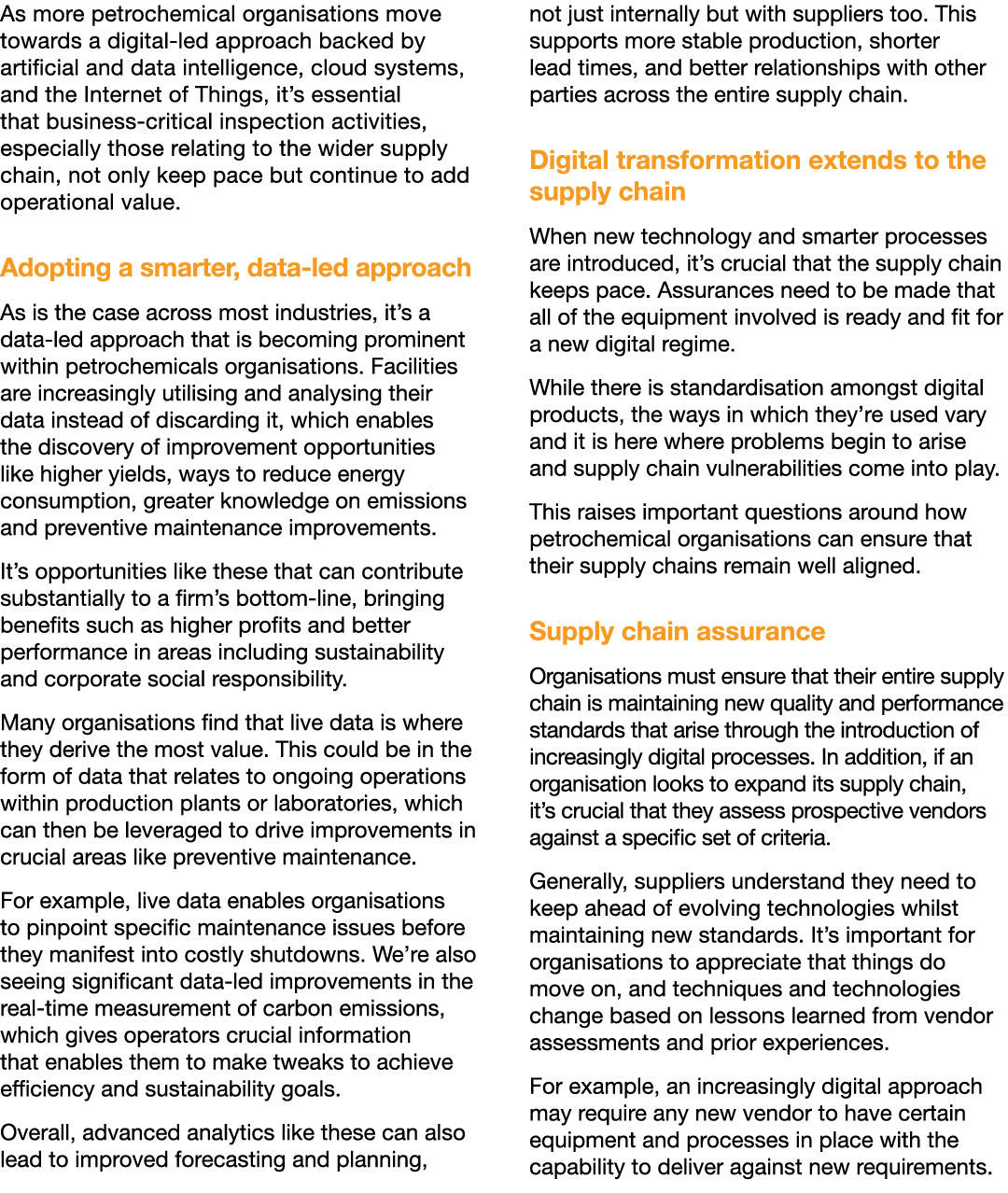 As more petrochemical organisations move towards a digital-led approach backed by artificial and data intelligence, c   