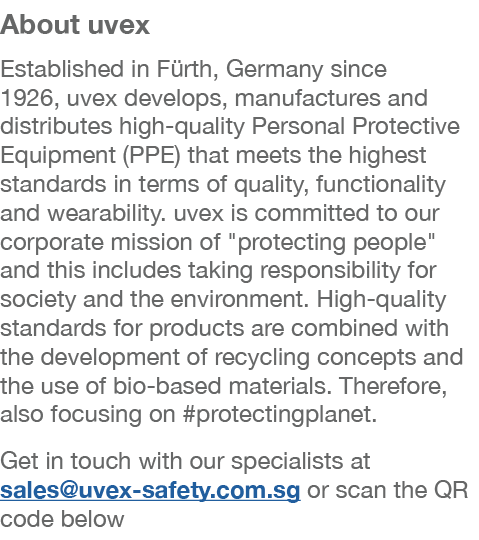 About uvex Established in Fürth, Germany since 1926, uvex develops, manufactures and distributes high-quality Persona   