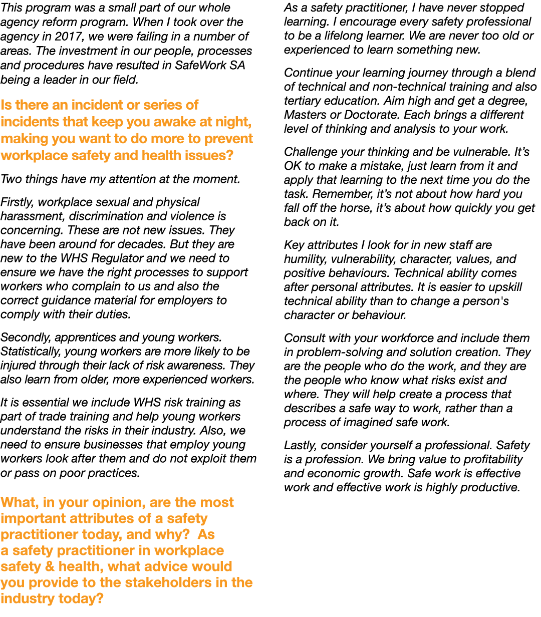 This program was a small part of our whole agency reform program  When I took over the agency in 2017, we were failin   