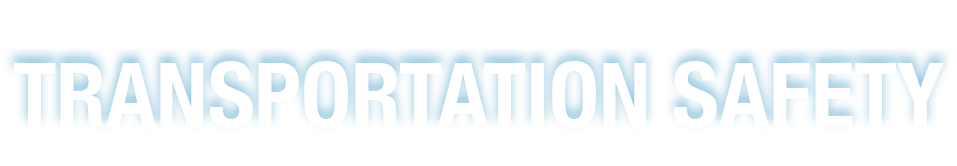 TRANSPORTATION SAFETY