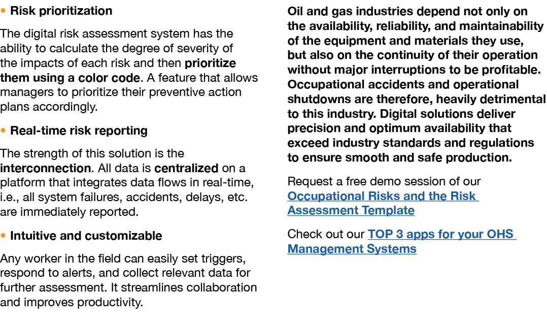   Risk prioritization The digital risk assessment system has the ability to calculate the degree of severity of the i   