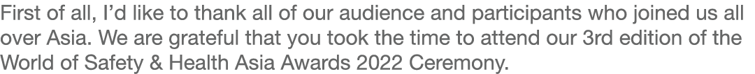 First of all, I d like to thank all of our audience and participants who joined us all over Asia  We are grateful tha   