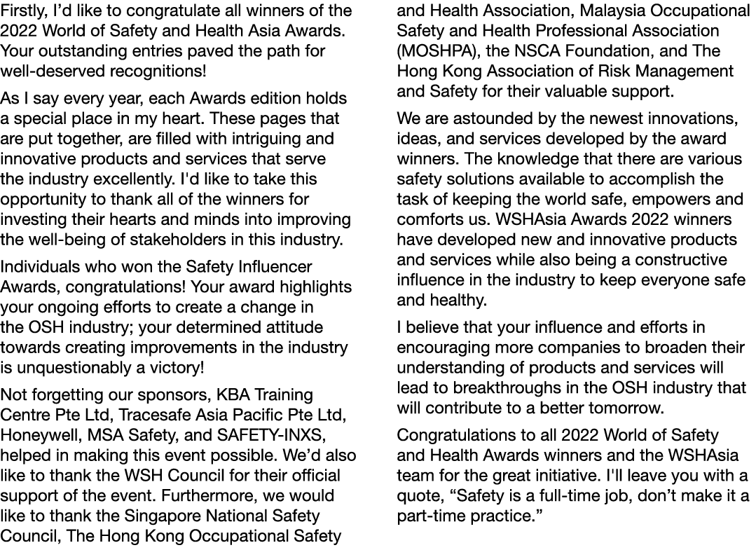 Firstly, I d like to congratulate all winners of the 2022 World of Safety and Health Asia Awards  Your outstanding en   