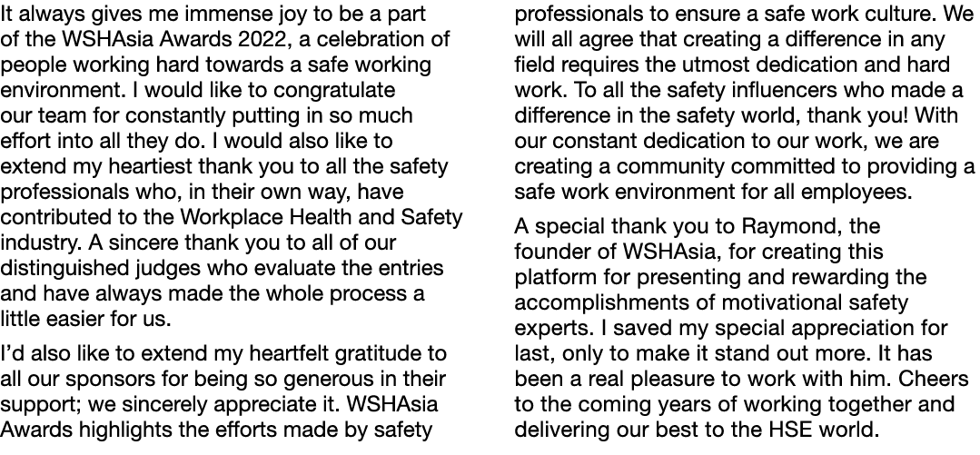 It always gives me immense joy to be a part of the WSHAsia Awards 2022, a celebration of people working hard towards    