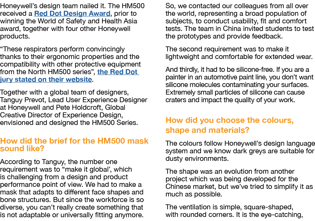 Honeywell s design team nailed it  The HM500 received a Red Dot Design Award, prior to winning the World of Safety an   