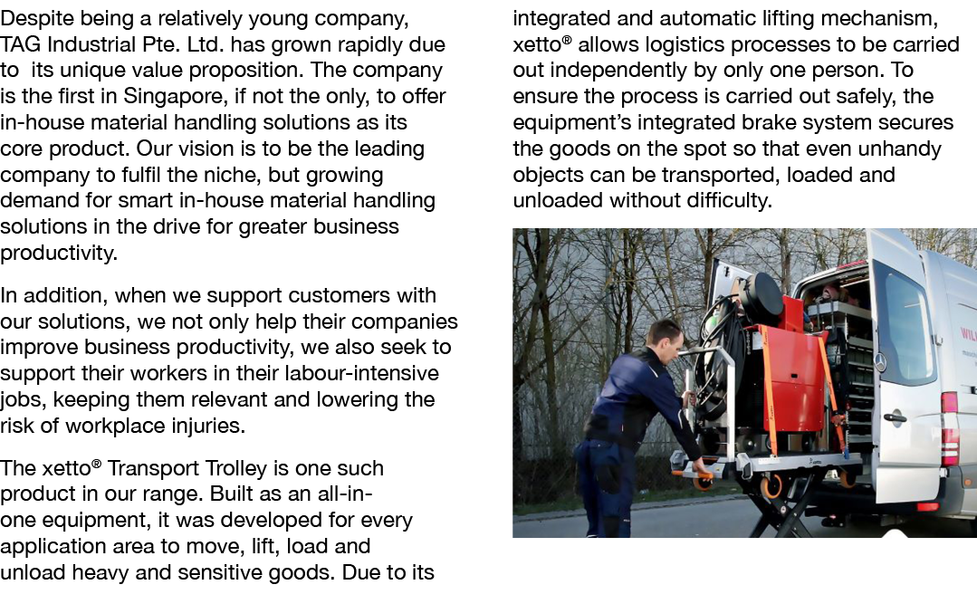 Despite being a relatively young company, TAG Industrial Pte  Ltd  has grown rapidly due to its unique value proposit   